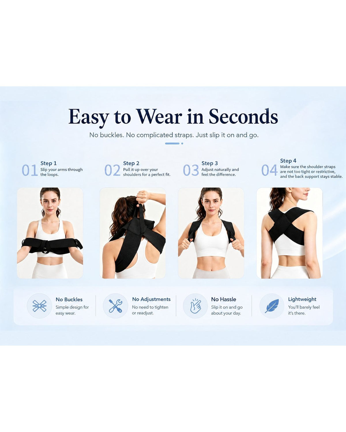 Pomence™ Posture Support Shoulder Straps. Four steps to put the shoulder straps on, no buckles and nothing to tighten