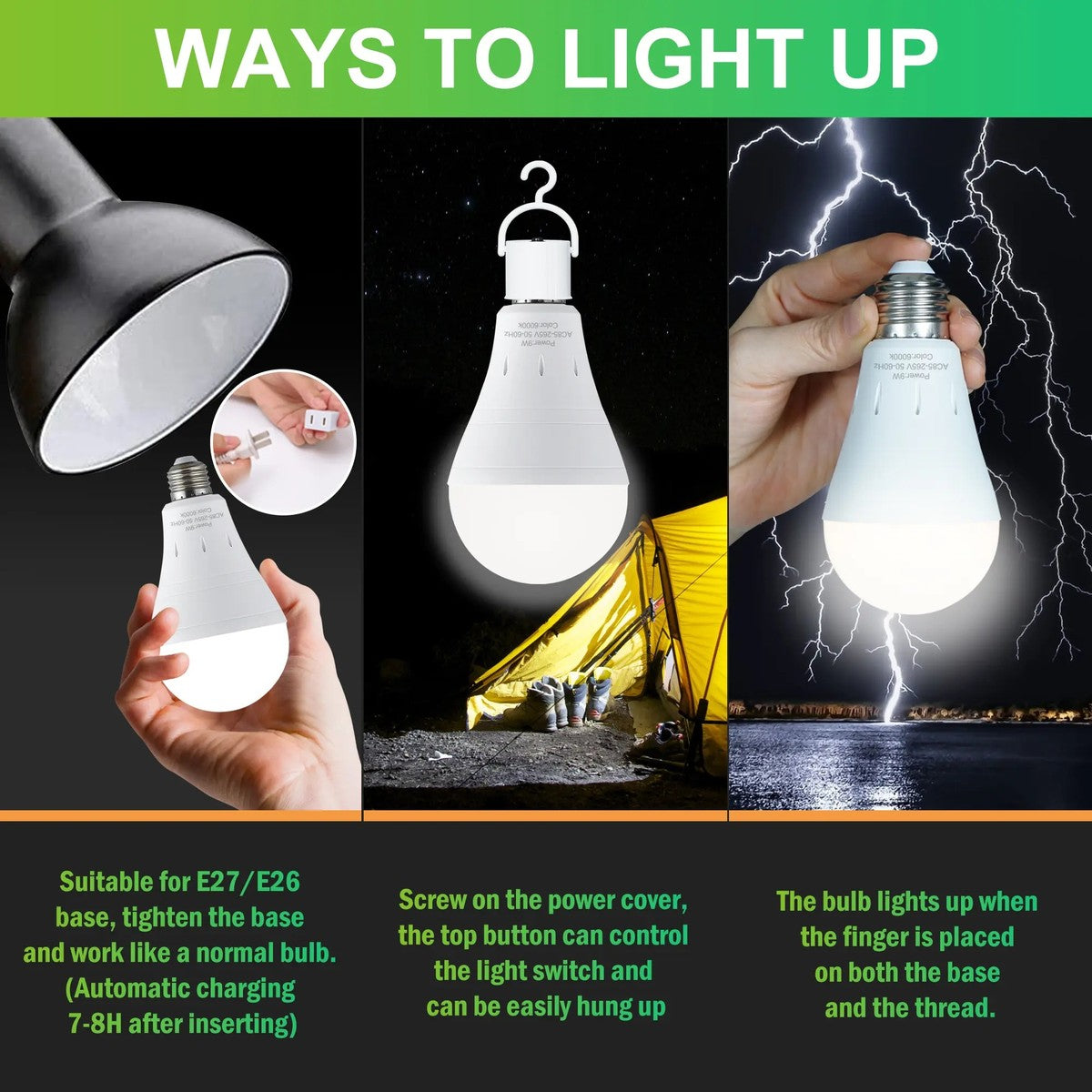 Ways to light up: screw it into an E26 lamp, hang it by the hook in a tent, or hold it in your hand during a storm