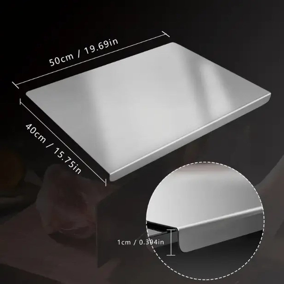 Pomence™ Stainless Steel Chopping Board. Dimension view with a close up of the 1 cm folded front lip